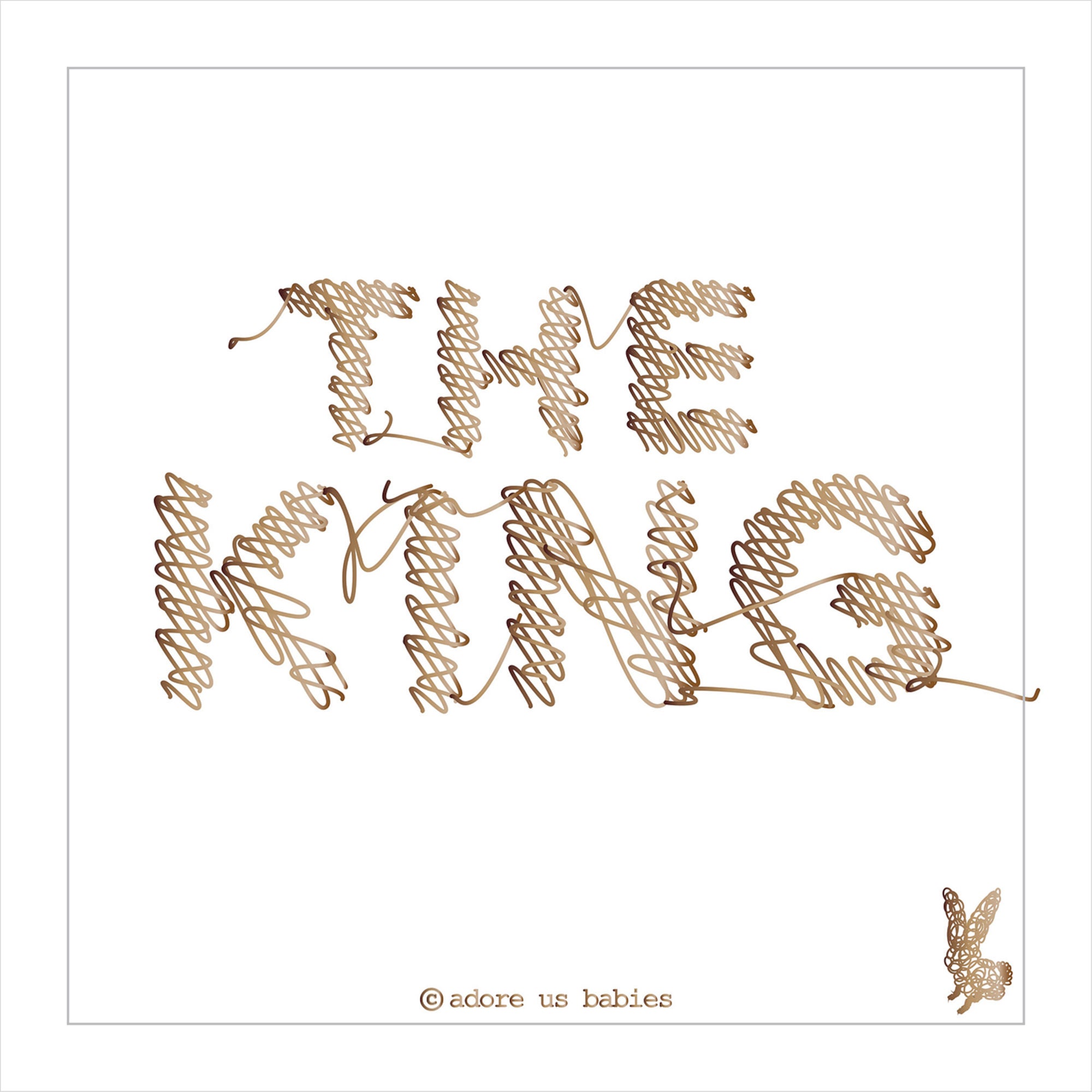 Adore Us Babies The King Juliste 40x30