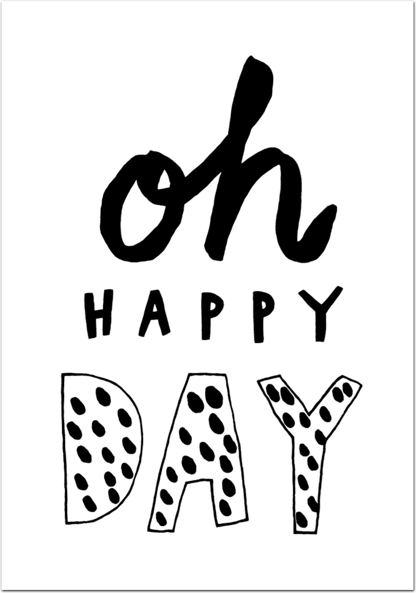 POPP Juliste 21x30, Oh Happy Day