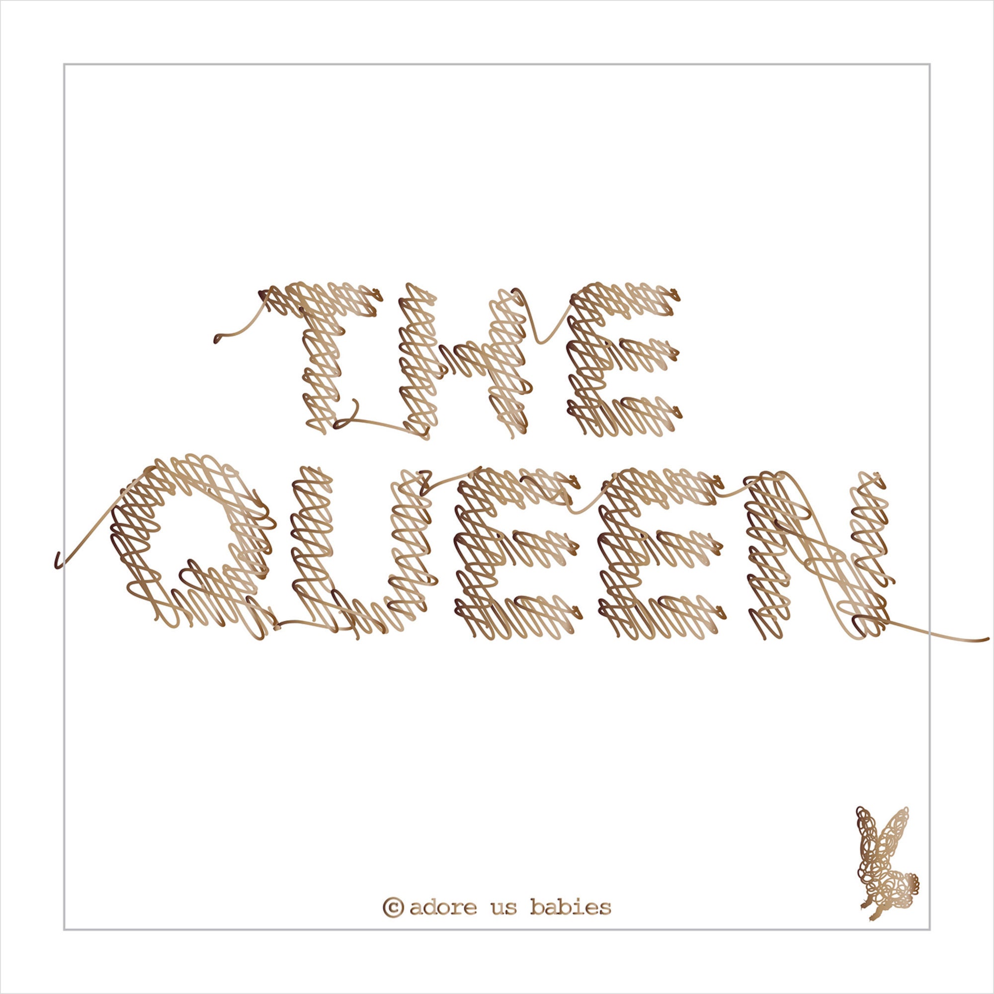 Adore Us Babies The Queen Juliste 40x30